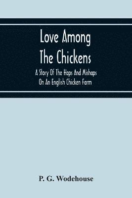 Love Among The Chickens 1