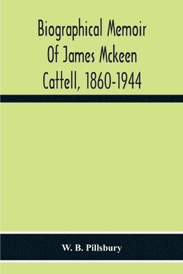 bokomslag Biographical Memoir Of James Mckeen Cattell, 1860-1944