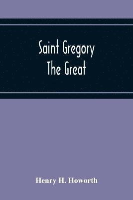 bokomslag Saint Gregory The Great