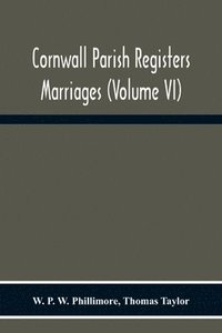 bokomslag Cornwall Parish Registers. Marriages (Volume Vi)