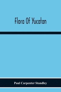 bokomslag Flora Of Yucatan