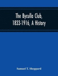 bokomslag The Byculla Club, 1833-1916, A History