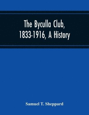 bokomslag The Byculla Club, 1833-1916, A History