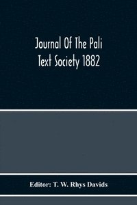 bokomslag Journal Of The Pali Text Society 1882