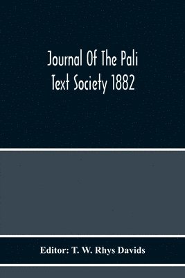 Journal Of The Pali Text Society 1882 1