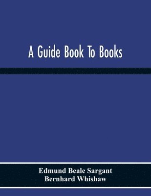 bokomslag A Guide Book To Books
