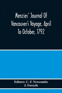bokomslag Menzies' Journal Of Vancouver'S Voyage, April To October, 1792