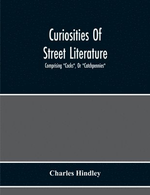 Curiosities Of Street Literature 1