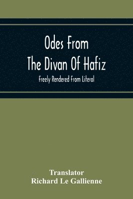 Odes From The Divan Of Hafiz 1