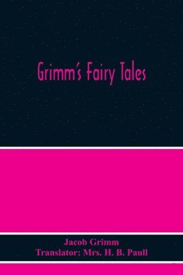 Jacob Grimm - Grimm'S Fairy Tales, Häftad