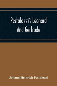 bokomslag Pestalozzi'S Leonard And Gertrude