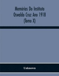 bokomslag Memorias Do Instituto Oswaldo Cruz Ano 1918 (Tomo X)