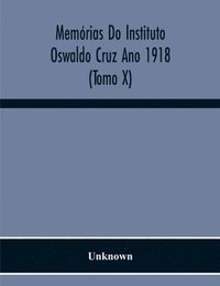 bokomslag Memórias Do Instituto Oswaldo Cruz Ano 1918 (Tomo X)
