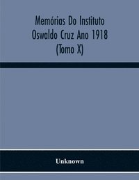 bokomslag Memrias Do Instituto Oswaldo Cruz Ano 1918 (Tomo X)