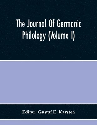 Journal Of Germanic Philology (Volume I)