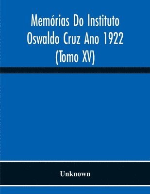 bokomslag Memrias Do Instituto Oswaldo Cruz Ano 1922 (Tomo Xv)