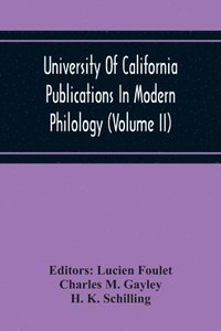 bokomslag University Of California Publications In Modern Philology (Volume Ii)