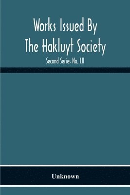 Works Issued By The Hakluyt Society; The Journal Of William Lockerby Sandalwood Trader In The Fijian Islands 1808-1809 Second Series No. Lii 1