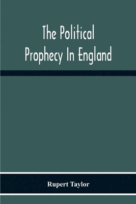 bokomslag Political Prophecy In England