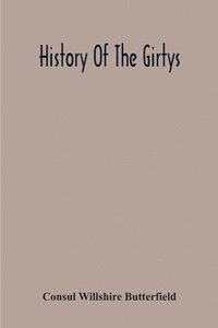 bokomslag History Of The Girtys