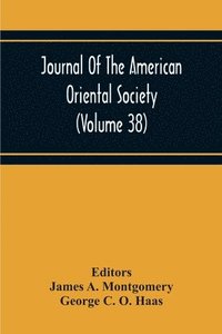 bokomslag Journal Of The American Oriental Society (Volume 38)