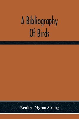 bokomslag A Bibliography Of Birds