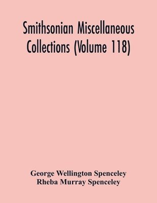 Smithsonian Miscellaneous Collections (Volume 118) 1