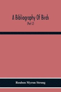 bokomslag A Bibliography Of Birds