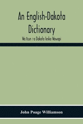 John Poage Williamson - English-Dakota Dictionary, Häftad