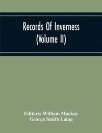 bokomslag Records Of Inverness (Volume Ii)