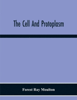 Cell And Protoplasm