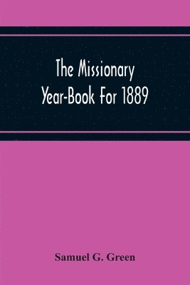 bokomslag The Missionary Year-Book For 1889