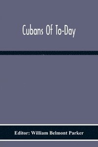 bokomslag Cubans Of To-Day