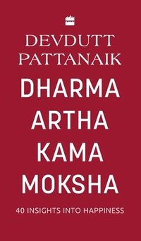 bokomslag Dharma Artha Kama Moksha