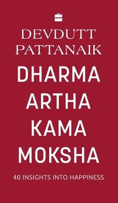 bokomslag Dharma Artha Kama Moksha