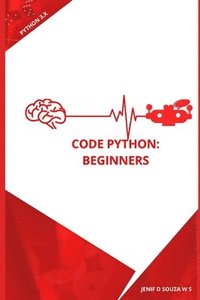 bokomslag Code Python: Beginners