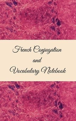 French Conjugation and Vocabulary Notebook
