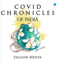 bokomslag Covid Chronicles of India