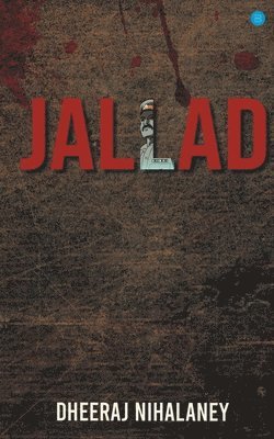 Giri Dheeraj Nihalaney - Jallad, Häftad