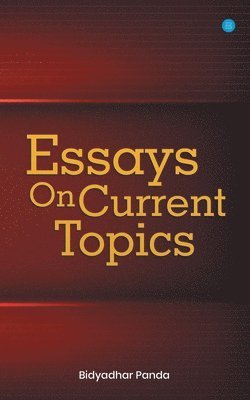 Essays On Current Topics 1