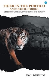 bokomslag Tiger in the Portico and Other Stories
