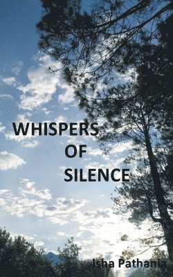 Isha Pathania, Isha Pathania - Whispers Of Silence, Häftad