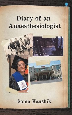 Diary of an Anaesthesiologist 1