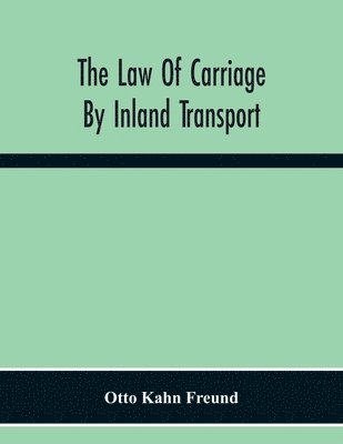 bokomslag Law Of Carriage By Inland Transport