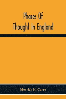 Meyrick H Carre, Meyrick H. Carre - Phases Of Thought In England, Häftad