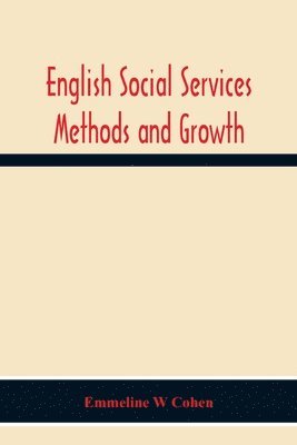 bokomslag English Social Services Methods And Growth