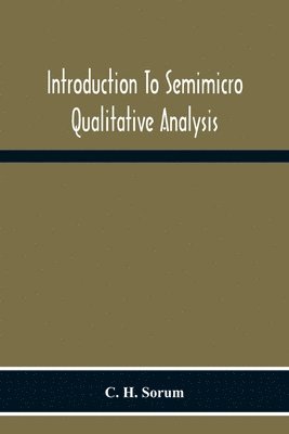 bokomslag Introduction To Semimicro Qualitative Analysis