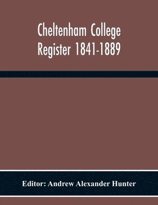 bokomslag Cheltenham College Register 1841-1889