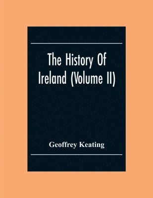 bokomslag The History Of Ireland (Volume Ii)