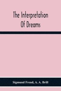 bokomslag The Interpretation Of Dreams